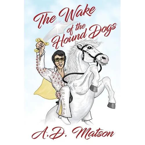 The Wake of the Hound Dogs - Paperback