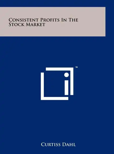 Consistent Profits In The Stock Market - Hardcover