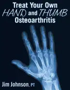Treat Your Own Hand and Thumb Osteoarthritis - Paperback
