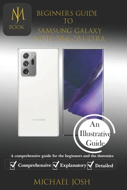 Biginers Guide to Samsung Galaxy Note 20 & 20 Ultra: A comprehensive guide for the beginners and the dummies - Paperback