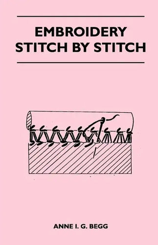 Embroidery Stitch by Stitch - Paperback