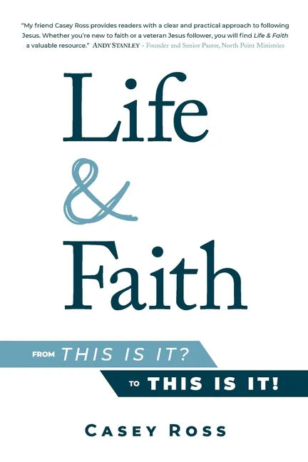 Life & Faith: from This is it? to This is it! - Paperback