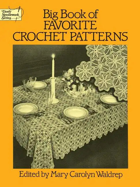 Big Book of Favorite Crochet Patterns - Paperback