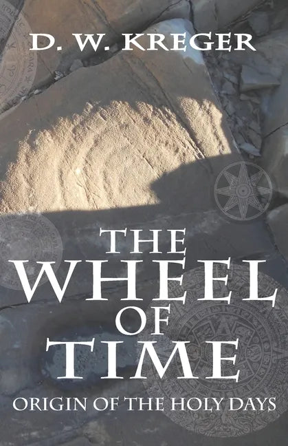 The Wheel of Time: Origin of the Holy Days - Paperback