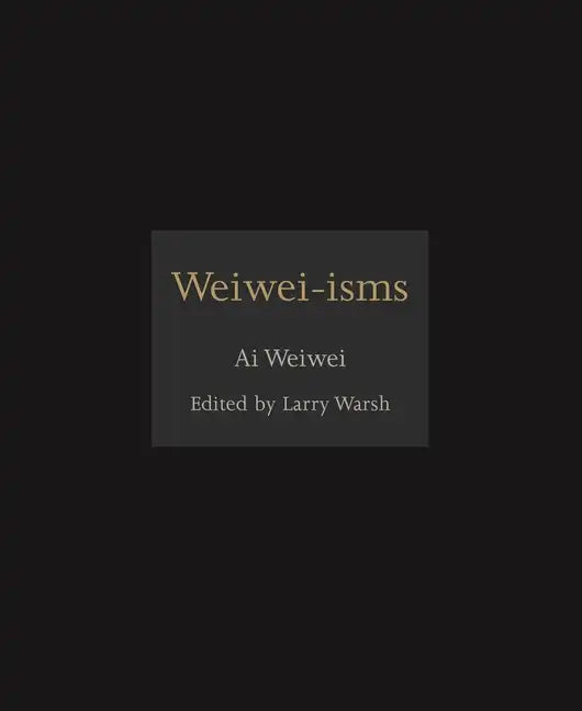 Weiwei-Isms - Hardcover