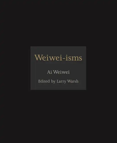 Weiwei-Isms - Hardcover