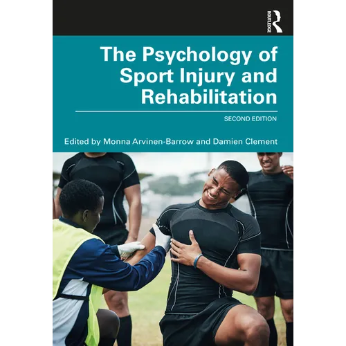 The Psychology of Sport Injury and Rehabilitation - Paperback