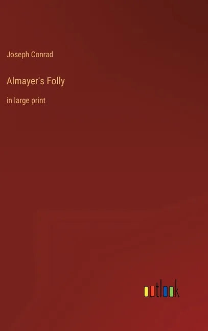 Almayer's Folly: in large print - Hardcover