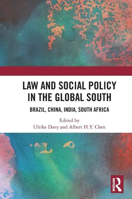 Law and Social Policy in the Global South: Brazil, China, India, South Africa - Paperback