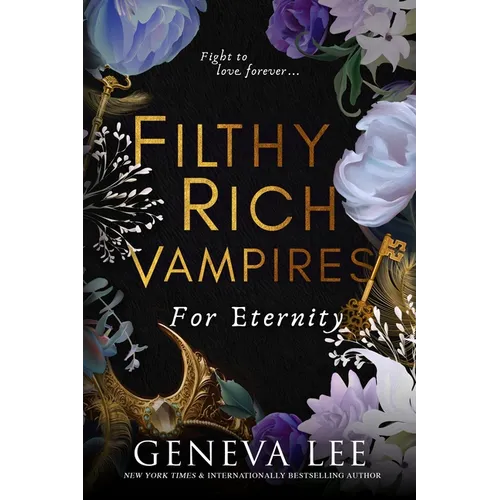 Filthy Rich Vampires: For Eternity - Paperback