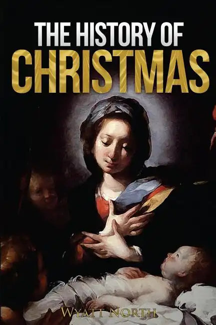 The History of Christmas - Paperback