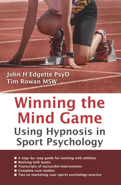 Winning the Mind Game: Using Hypnosis in Sport Psychology - Paperback