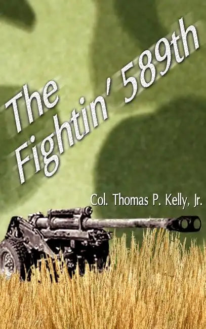 The Fightin' 589th - Hardcover