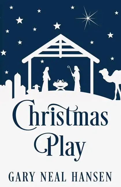 Christmas Play: The Story of the Coming of Jesus, for Production in Churches, Using the Text of the English Standard Version of the Bible - Paperback