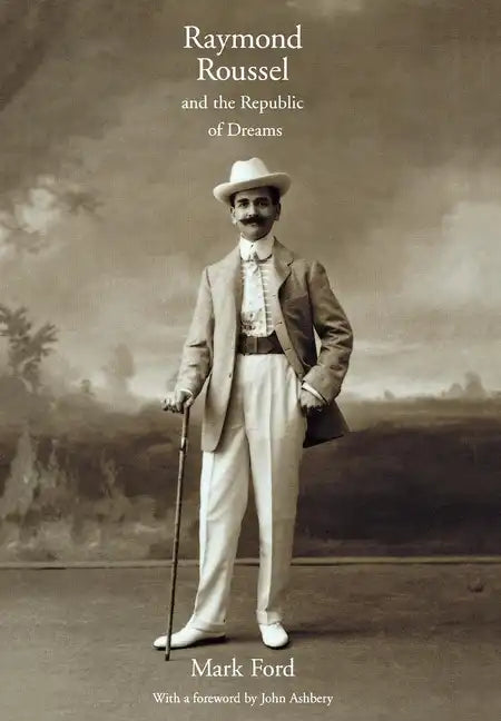Raymond Roussel and the Republic of Dreams: The Politics of Growth in the Newly Industrializing Countries - Hardcover