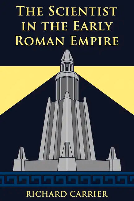 The Scientist in the Early Roman Empire - Paperback