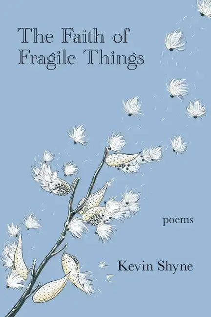 The Faith of Fragile Things - Paperback