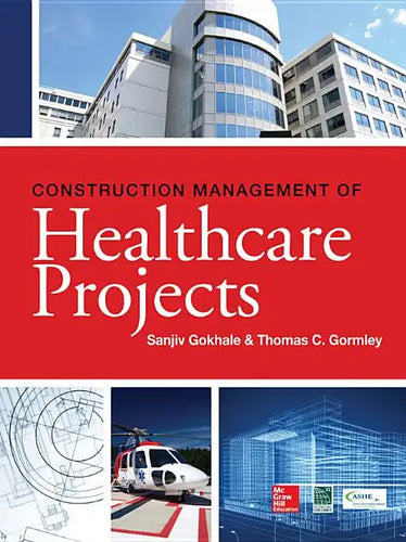 Construction Management of Healthcare Projects - Hardcover