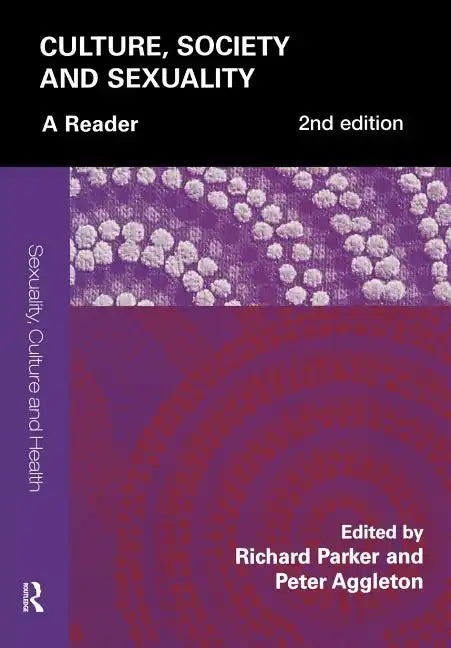 Culture, Society and Sexuality: A Reader - Paperback