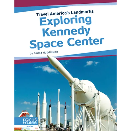 Exploring Kennedy Space Center - Library Binding