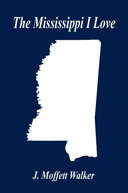 The Mississippi I Love - Paperback