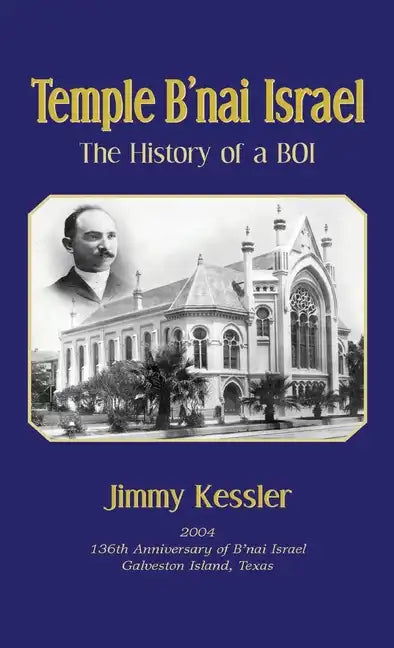 Temple B'nai Israel - The History of a BOI - Hardcover