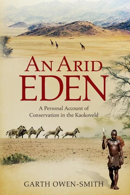 An Arid Eden - Paperback
