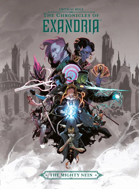 Critical Role: The Chronicles of Exandria the Mighty Nein - Hardcover