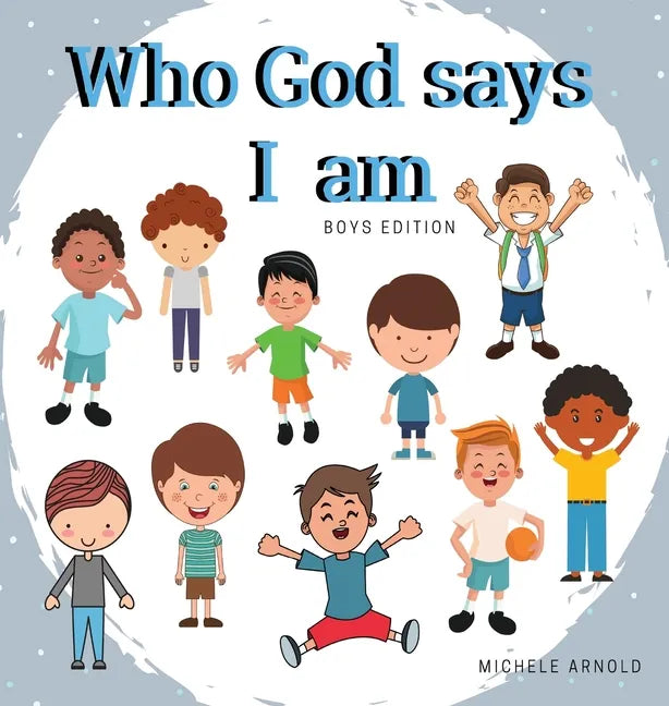 Who God says I am - Boys Edition - Hardcover