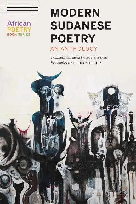 Modern Sudanese Poetry: An Anthology - Paperback