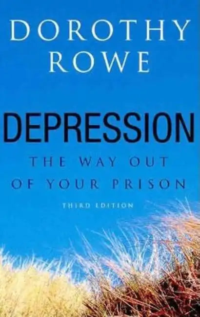 Depression: The Way Out of Your Prison - Paperback