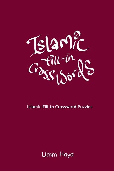 Islamic Fill-In Crossword Puzzles: Book 2 - Paperback