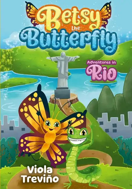 Betsy the Butterfly: Adventures in Rio - Paperback