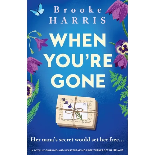 When You're Gone: A totally gripping and heartbreaking page-turner set in Ireland - Paperback