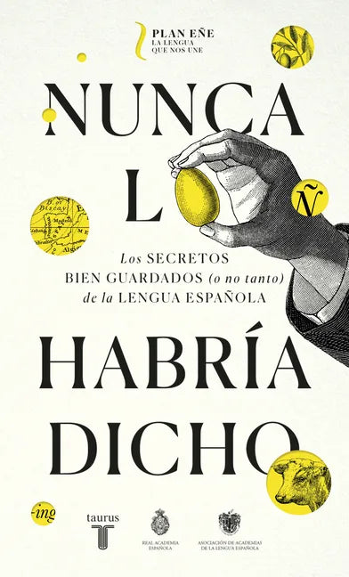 Nunca Lo Habría Dicho / I Never Would Have Said It - Paperback