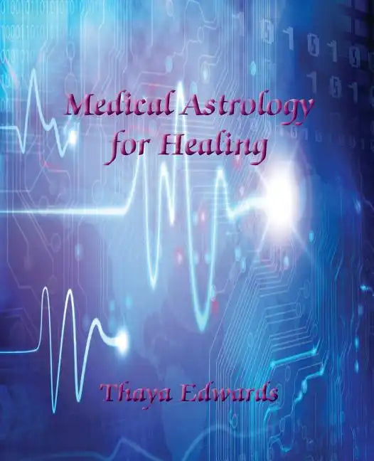 Medical Astrology for Healing - Paperback