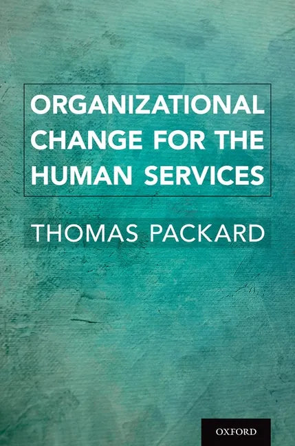 Organizational Change for the Human Services - Hardcover