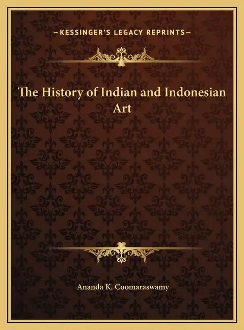 The History of Indian and Indonesian Art - Hardcover