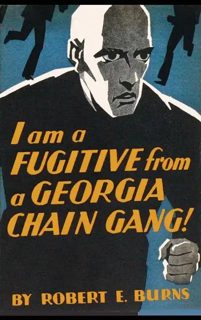 I am a Fugitive from a Georgia Chain Gang! - Hardcover