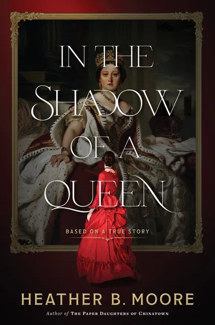 In the Shadow of a Queen - Hardcover
