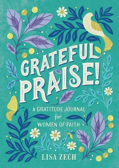 Grateful Praise!: A Gratitude Journal for Women of Faith - Paperback