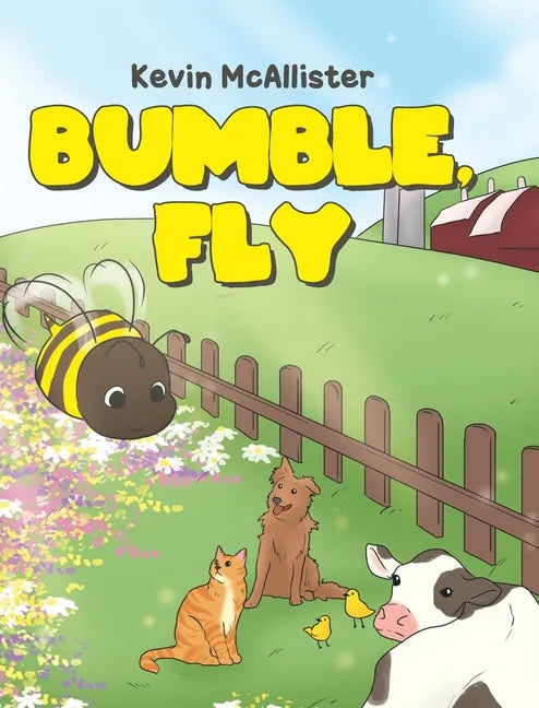 Bumble, Fly - Hardcover