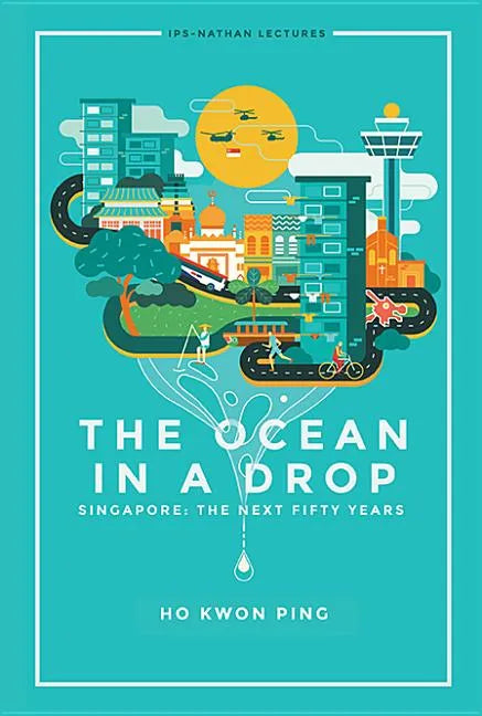 Ocean in a Drop, the - Singapore: The Next Fifty Years - Paperback