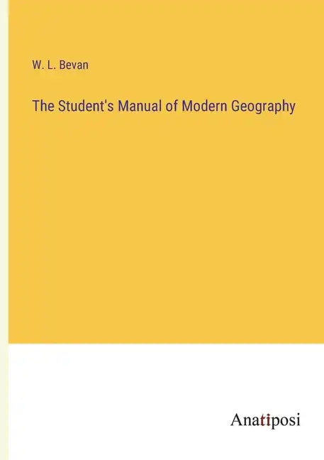 The Student's Manual of Modern Geography - Paperback
