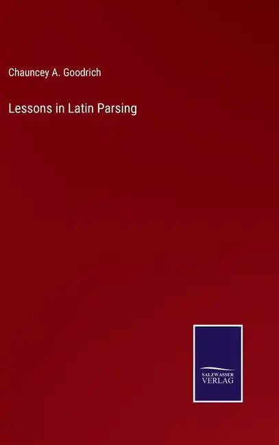 Lessons in Latin Parsing - Hardcover