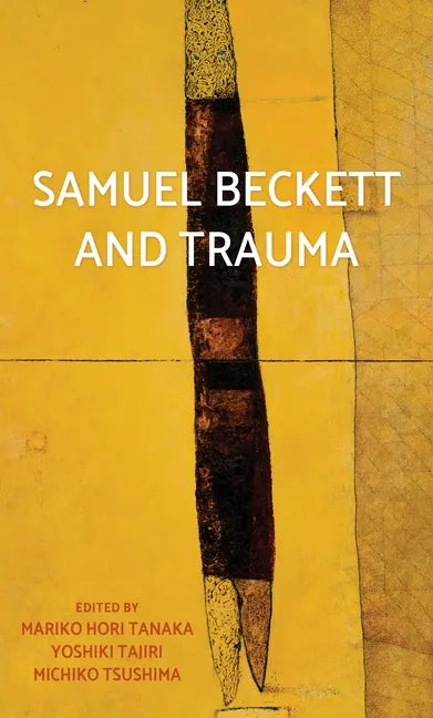 Samuel Beckett and Trauma - Paperback