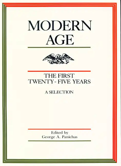Modern Age: The First Twenty-Five Years: A Selection - Paperback
