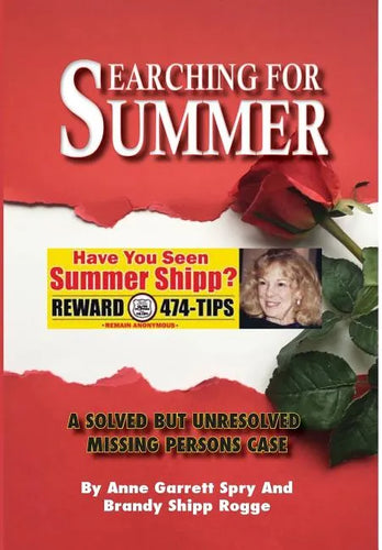 Searching for Summer: A Solved But Unresolved Missing Persons Case - Hardcover
