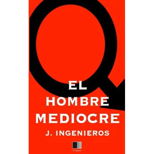 El Hombre Mediocre - Paperback