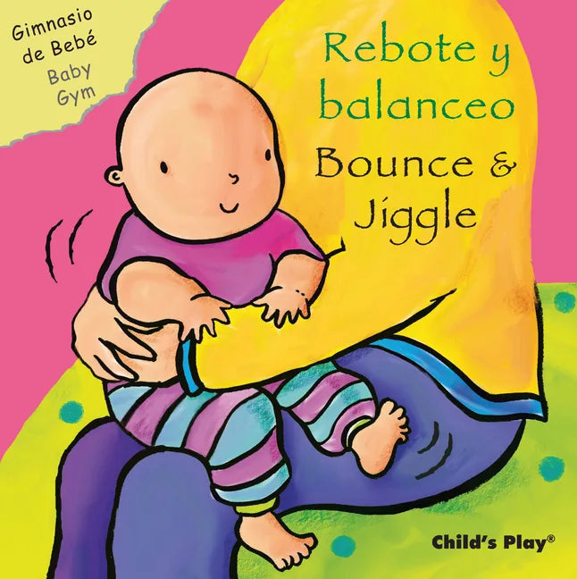 Rebote Y Balanceo/Bounce & Jiggle - Board Book